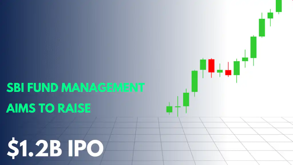 SBI Fund Management Aims to Raise $1.2B IPO in the First Half of 2026