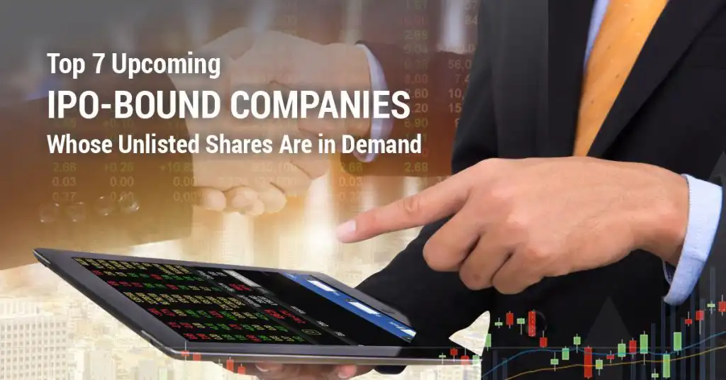 Top 7 Upcoming IPO-Bound Companies