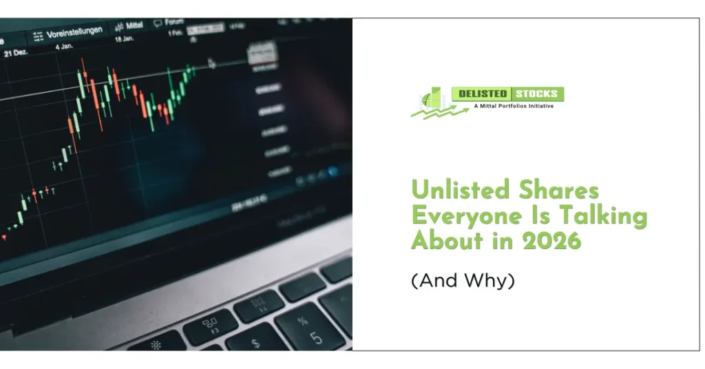 Unlisted Shares Everyone Is Talking About in 2026 (And Why)